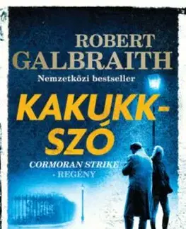 Kakukkszó - Robert Galbraith