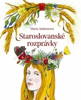 Staroslovanské rozprávky - Marta Ambrozová