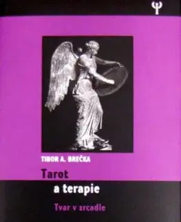 Tarot a terapie: tvar v zrcadle - Tibor Brečka