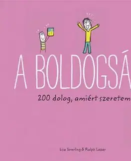 A boldogság: 200 dolog, amiért szeretem anyát - Ralph Lazar