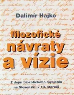Filozofické návraty a vízie - Dalimír Hajko