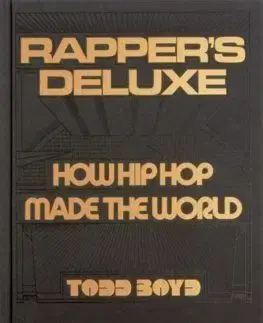 Rapper's Deluxe - Todd Boyd