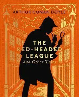 The Red-Headed League and Other Tales - Arthur Conan Doyle