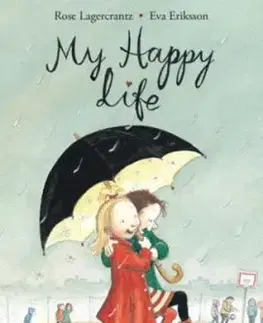 My Happy Life - Rose Lagercrantz