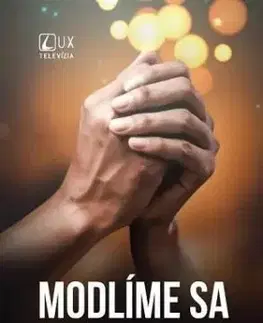 Modlíme sa s TV LUX - Jozef Kováčik