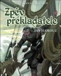 Ptačí srdce 3: Zpěv překladatele - Jan Hamouz