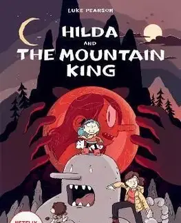 Hilda and the Mountain King - Luke Pearson