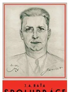 Spolupráce - Jan Antonín Baťa