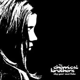 Chemical Brothers, The - Dig Your Own Hole (Limited) 2LP - The Chemical Brothers