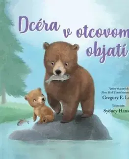 Dcéra v otcovom objatí - Gregory E. Lang