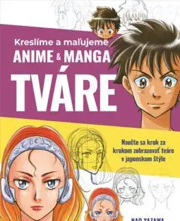 Kreslíme a maľujeme anime & manga tváre - Nao Yazawa
