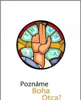 Poznáme Boha Otca? - Tomáš Špidlík