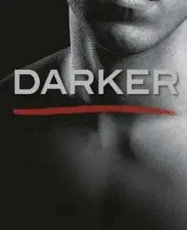 Darker – Päťdesiat odtieňov temnoty očami Christiana Greya - E. L. James