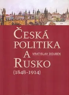 Česká politika a Rusko - Vratislav Doubek