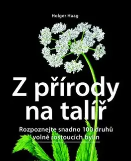 Z přírody na talíř - Holger Haag