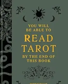 You Will Be Able to Read Tarot by the End of This Book - Nicole Rallis, Peter Henry Reed