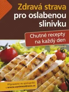 Zdravá strava pro oslabenou slinivku - Alena Mokrá