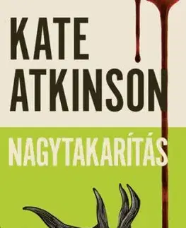 Nagytakarítás - Kate Atkinsonová