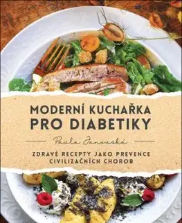 Moderní kuchařka pro diabetiky - Pavla Janovská