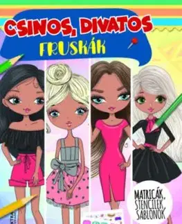 Csinos, divatos fruskák