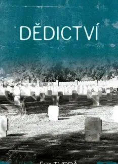 Dědictví - Eva Tvrdá