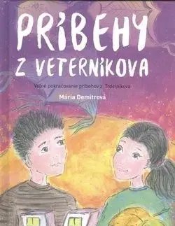 Príbehy z Veterníkova - Mária Demitrová