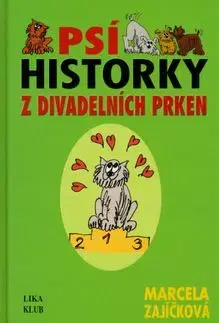 Psí historky z divadelních prken - Marcela Zajíčková, Marcela Zajíčková