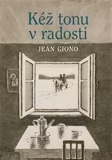 Kéž tonu v radosti - Jean Giono