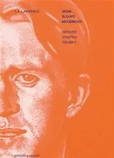 Sedm sloupů moudrosti - T. E. Lawrence