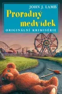 Proradný medvídek - John J. Lamb