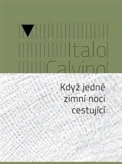 Když jedné zimní noci cestující - Italo Calvino