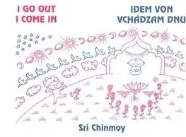 Idem von, vchádzam dnu