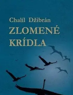 Zlomené krídla - Chalíl Džibrán