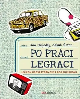 Po práci legraci - Jakub Šofar, Jan Nejedlý