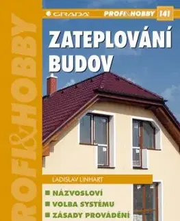 Zateplování budov-Zateplujeme správně? - Ladislav Linhart