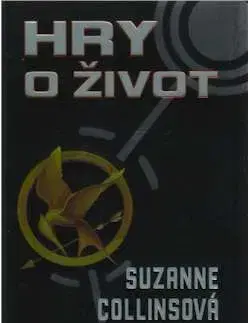 Hry o život - Suzanne Collins