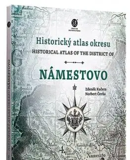 Historický atlas okresu Námestovo - Zdeněk Kučera, Norbert Čerňa