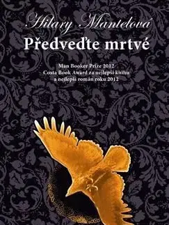 Předveďte mrtvé - Hilary Mantel