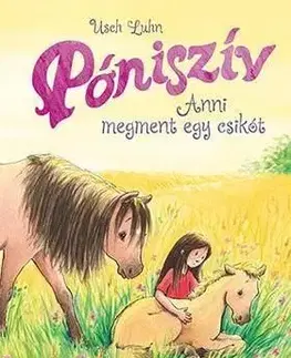 Póniszív - Anni megment egy csikót - Usch Luhn