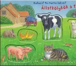 Kukucs! Te merre laksz? Állatkölykök a tanyán