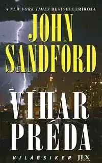 Vihar préda - John Sandford