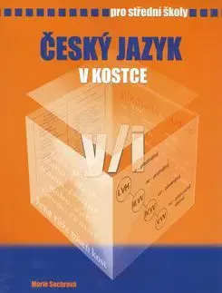 Český jazyk v kostce pro střední školy - Marie Sochrová