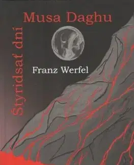Štyridsať dní Musa Daghu - Franz Werfel