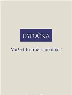Může filosofie zaniknout? - Jan Patočka