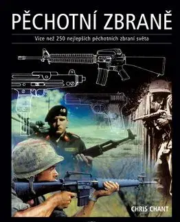 Pěchotní zbraně - více než 250 .... - Chris Chant