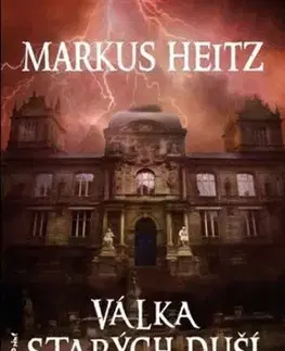 Válka Starých duší - Markus Heitz