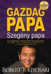 Gazdag papa, szegény papa - Robert T. Kiyosaki
