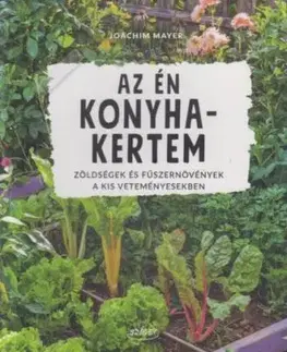 Az én konyhakertem - Joachim Mayer