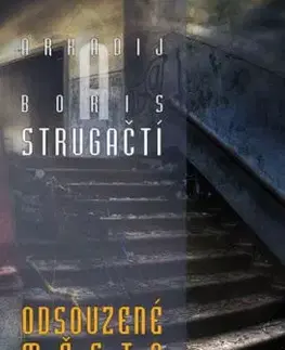 Odsouzené město - 2.vydání - Boris Strugackij, Arkadij Strugackij