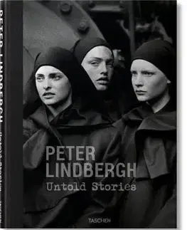 Peter Lindbergh. Untold Stories - Peter Lindbergh, Felix Krämer, Wim Wenders